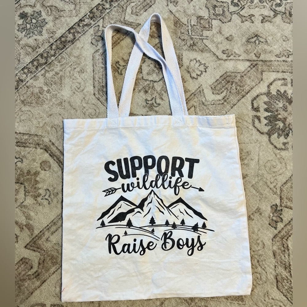 Support Wildlife, Raise Boys Boy Mom Tote